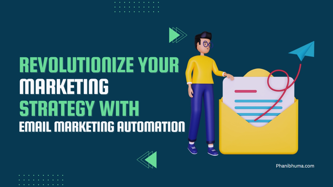 Revolutionize Your Marketing Strategy with Email Marketing Automation