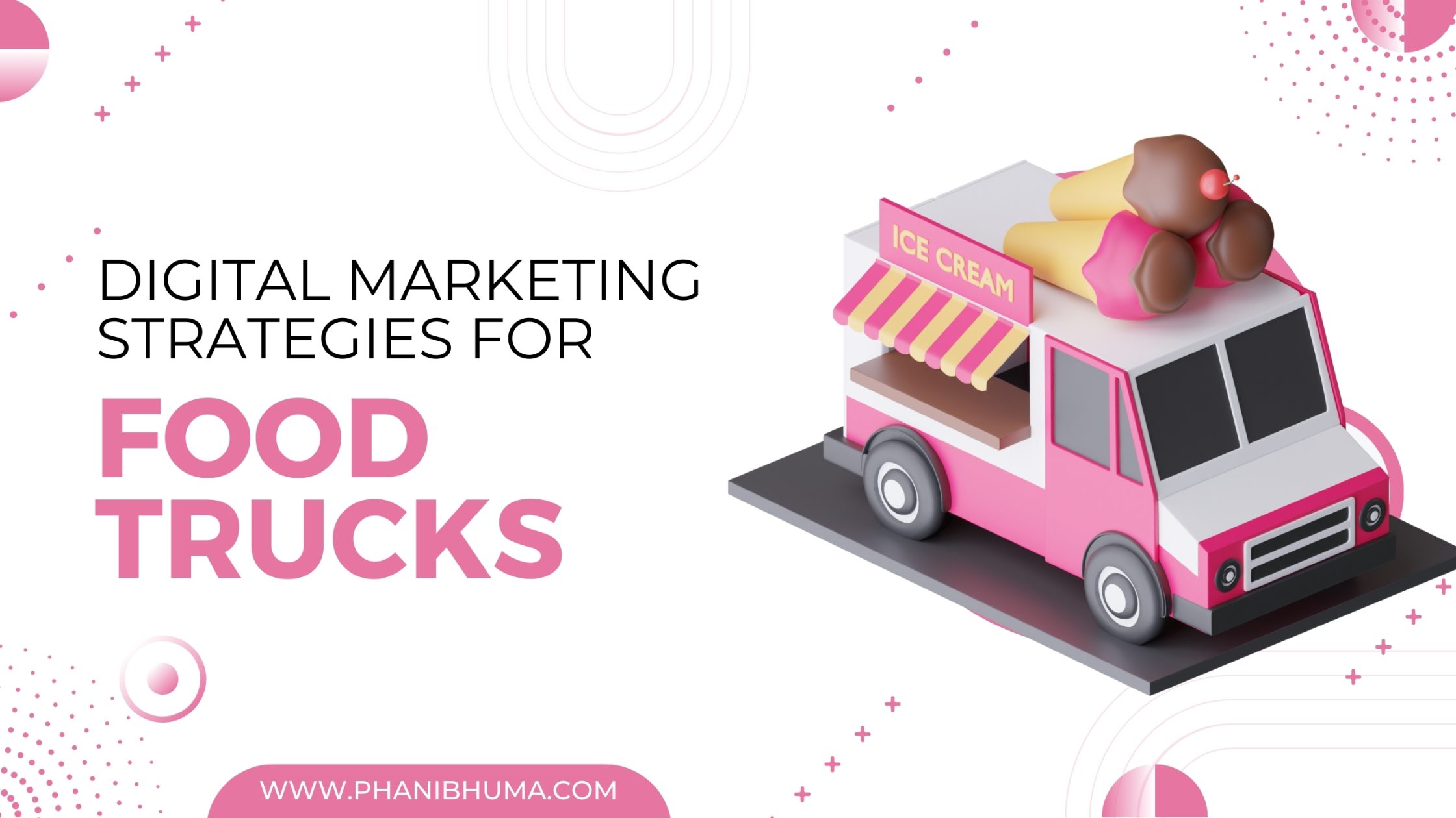 Top Digital Marketing Strategies for Food Trucks